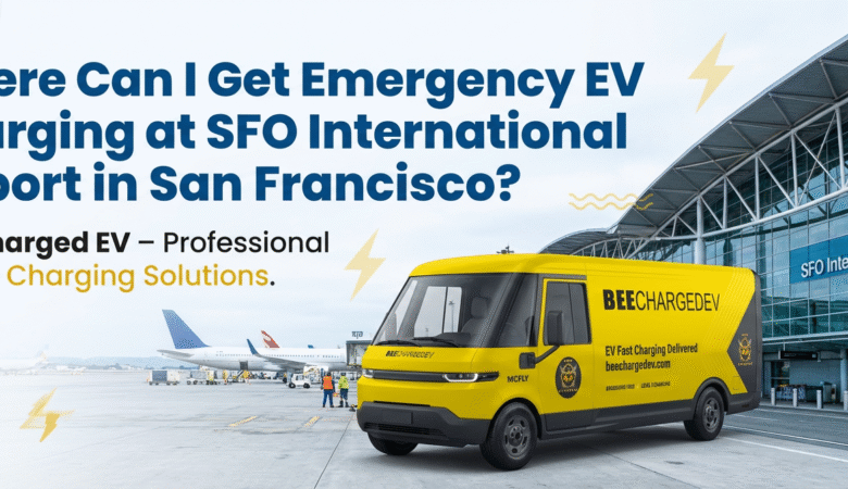 Where Can I Get Emergency EV Charging at SFO International Airport in San Francisco?